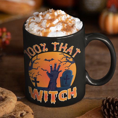 Funny 100 That Witch Halloween  Coffee Mug