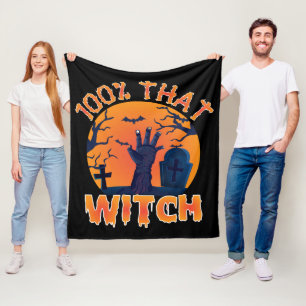 Funny 100% That Witch Halloween Fleece Blanket
