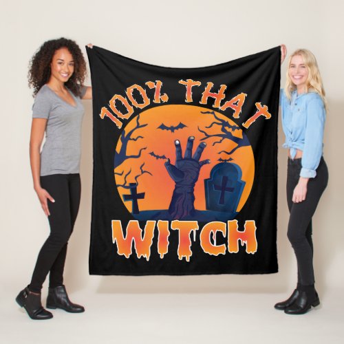 Funny 100 That Witch Halloween  Fleece Blanket