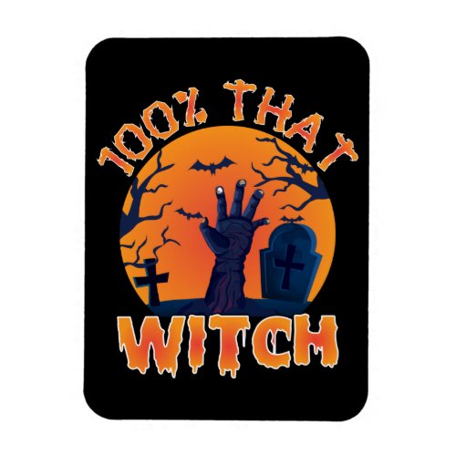 Funny 100 That Witch Halloween Photo Magnet