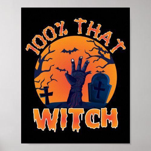 Funny 100 That Witch Halloween  Poster