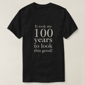 Funny 100th Birthday Commemorative T-Shirt