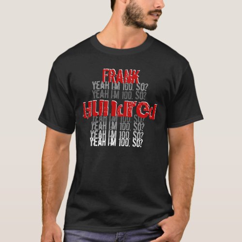 Funny 100th Birthday Custom Name Black Red White T_Shirt