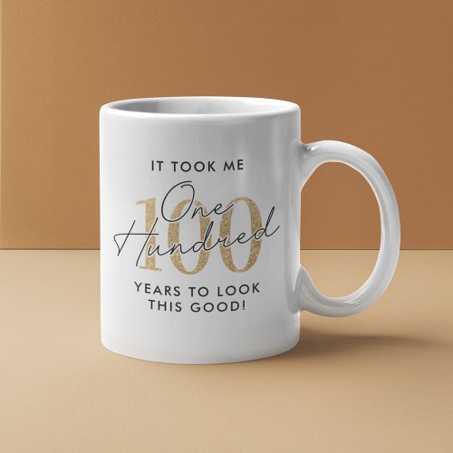 Funny 100th Birthday Gift Coffee Mug