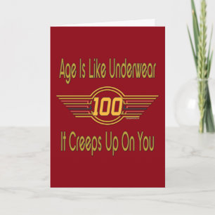 Funny 100th Birthday Gifts - Age is like underwear Card