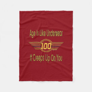 Funny 100th Birthday Gifts - Age is like underwear Fleece Blanket