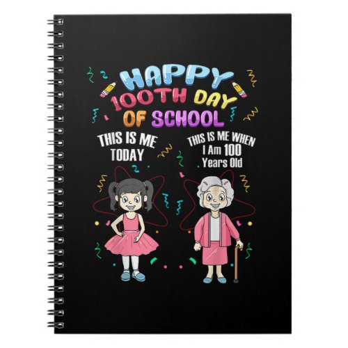 Funny 100Th Day Of School When I Am 100 Years Old Notebook