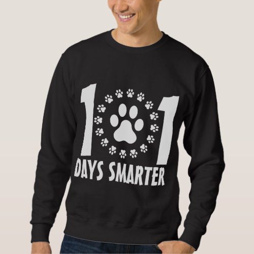 Funny 101 Days Smarter Teacher Dogs Days of School Sweatshirt