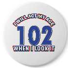 Funny 102 year old designs