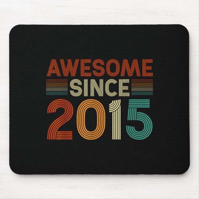Funny 10 Year Old Awesome Since 2015 Birthday Son  Mouse Pad (Front)