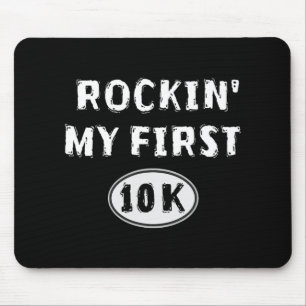 Funny 10k Race Training New Runner Gift My First 1 Mouse Pad