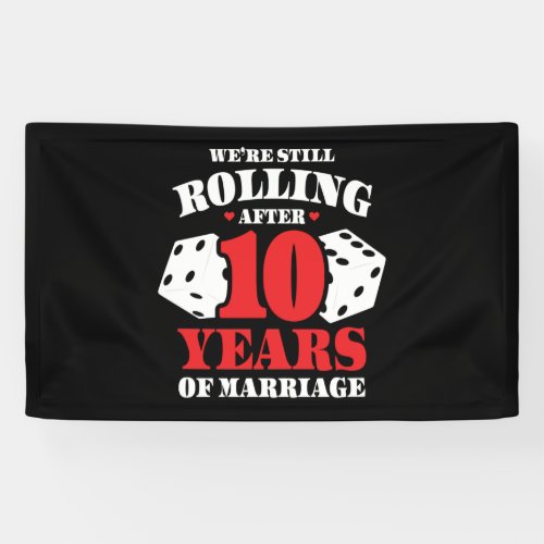 Funny 10th Anniversary Couples Married 10 Years Banner