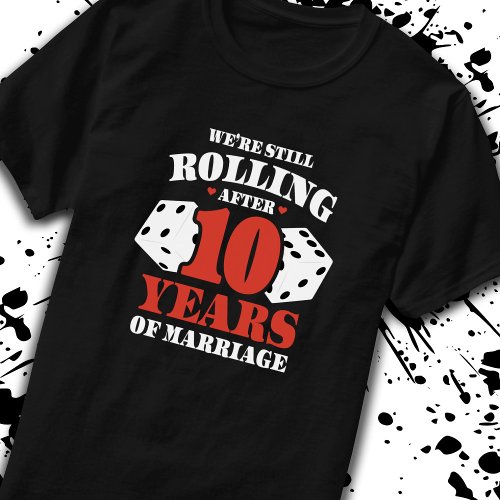 Funny 10th Anniversary Couples Married 10 Years T_Shirt