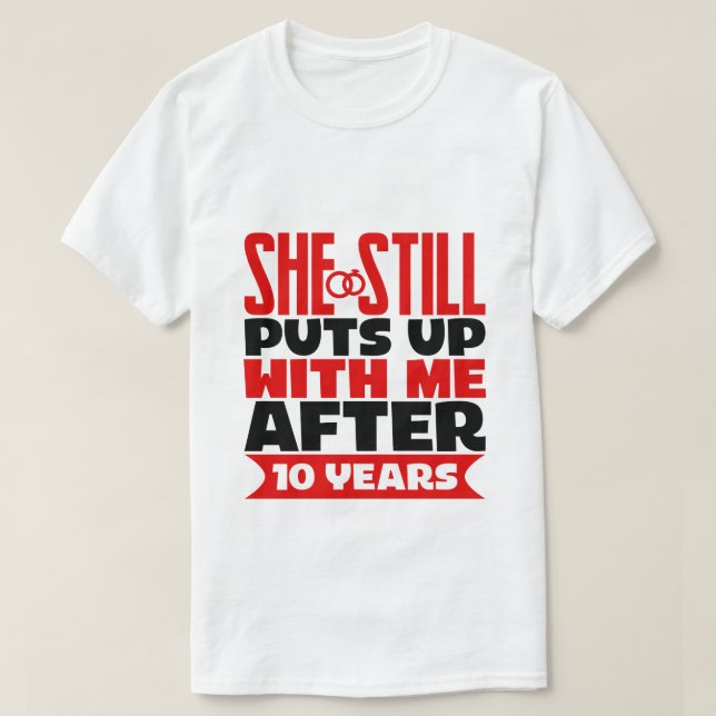 funny 10th Anniversary Husband T-Shirt (Design Front)