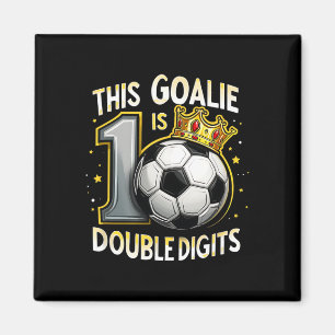 Funny 10th Birthday Soccer Goalie For Boys Magnet
