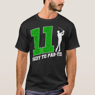 Funny 11 Years Old Birthday Golf Player Ready to P T-Shirt