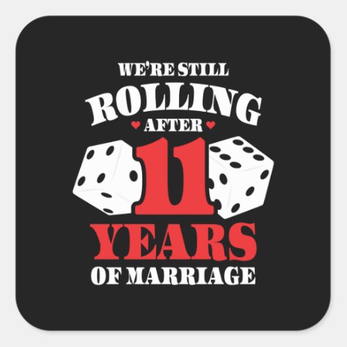 Funny 11th Anniversary Couples Married 11 Years Square Sticker