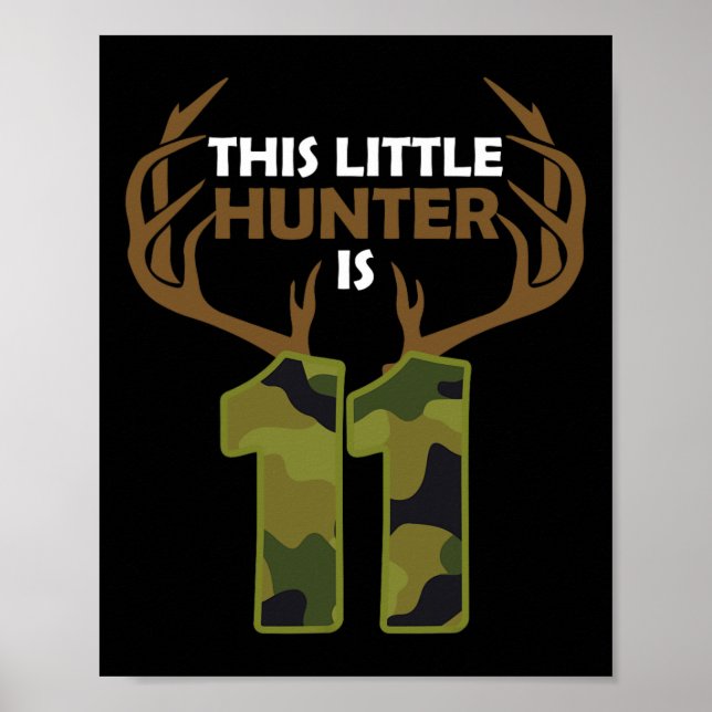 Funny 11th Birthday 11 Year Old Deer Hunter Gift B Poster (Front)