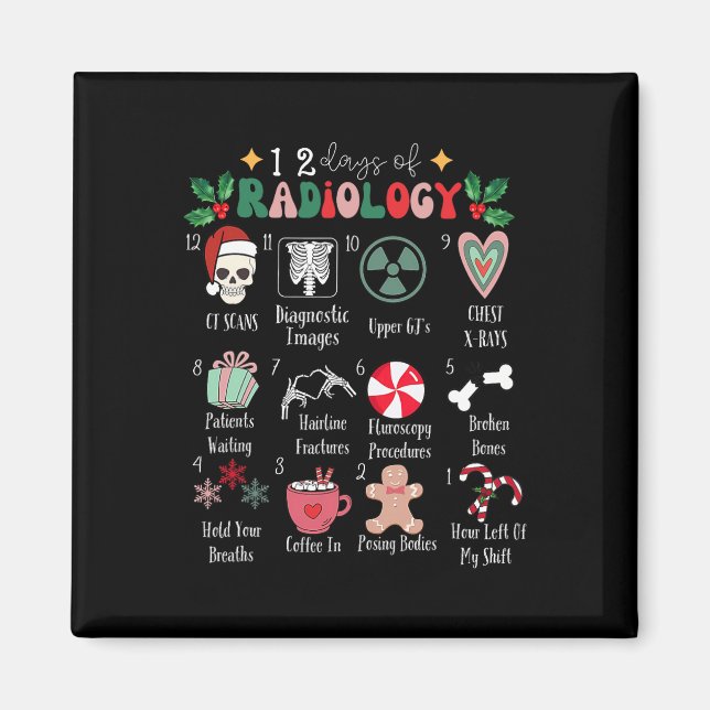 Funny 12 Days Of Radiology Christmas Radiate Xray  Magnet (Front)