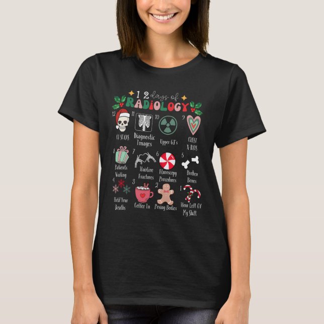 Funny 12 Days Of Radiology Christmas Radiate Xray  T-Shirt (Front)