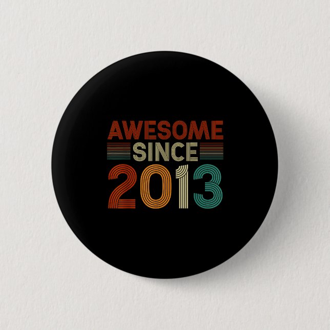 Funny 12 Year Old Awesome Since 2013 Birthday Son  Button (Front)