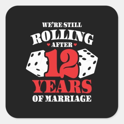 Funny 12th Anniversary Couples Married 12 Years Square Sticker