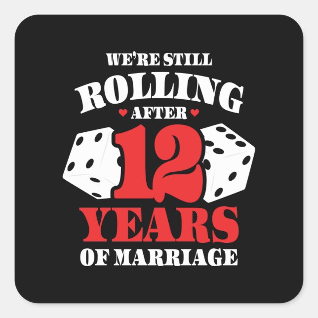 Funny 12th Anniversary Couples Married 12 Years Square Sticker (Front)