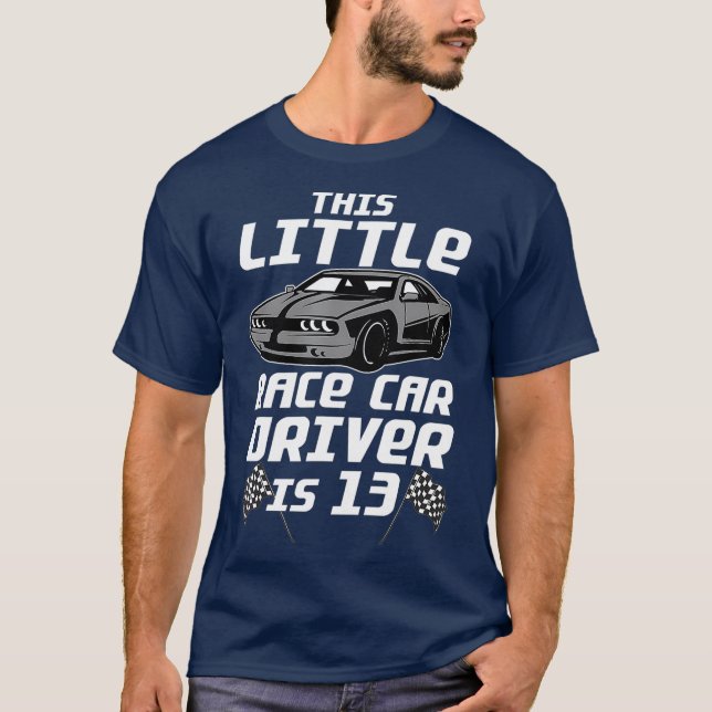 Funny 13th Birthday Gift Boys 13 Years Old Race T-Shirt (Front)