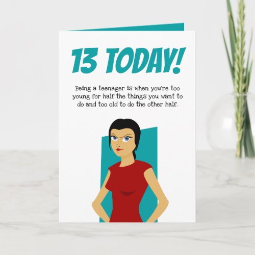 Funny 13th Birthday  Thirteenth Girl Teenager Card