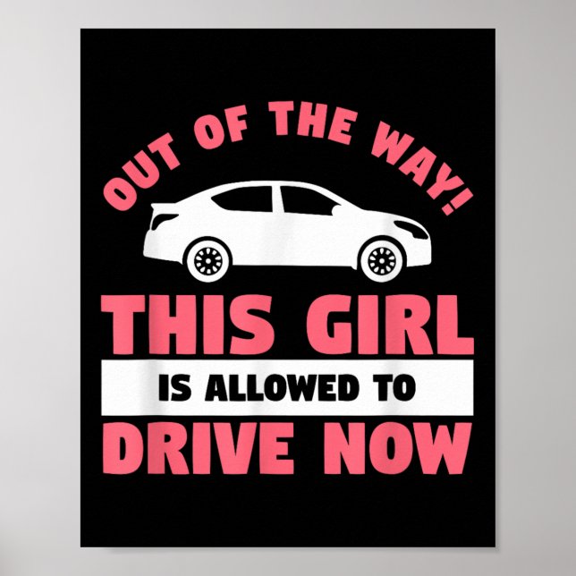 Funny 16th Birthday Driving Quote For A New Licens Poster (Front)