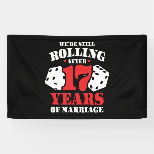 Funny 17th Anniversary Couples Married 17 Years Banner