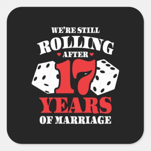 Funny 17th Anniversary Couples Married 17 Years Square Sticker