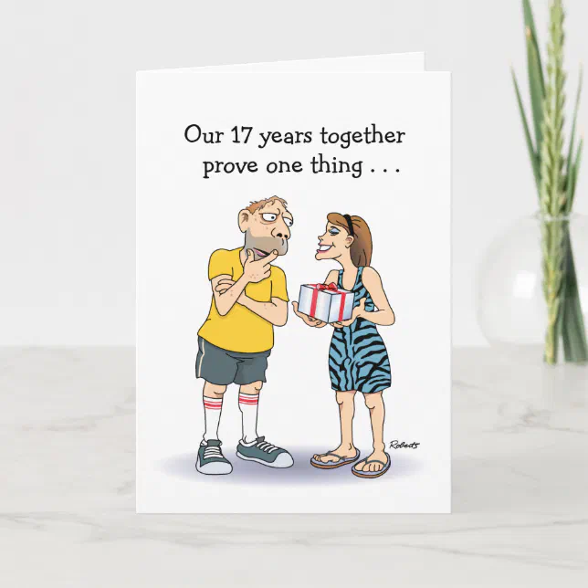 Funny 17th Anniversary Love Card | Zazzle