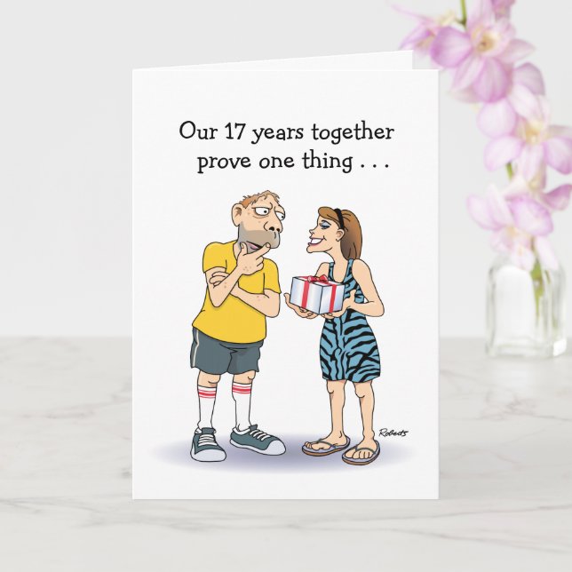 Funny 17th Anniversary Love Card | Zazzle
