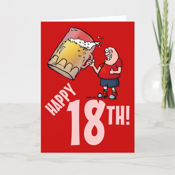 Funny 18th Birthday Card With Cartoon Of Huge Beer
