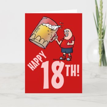 Funny 18th Birthday Card With Cartoon Of Huge Beer by BastardCard at Zazzle