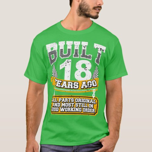Funny 18th Birthday Shirt Vintage Built 18 Years A