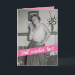 Funny 1950s Woman Who Is Smokin' Hot Birthday Card<br><div class="desc">A funny vintage 1950's photo of a woman (my mother) with a cigarette,  trying to look sexy. Smoking is what everyone did in those days. The front says,  "Still smokin' hot!" Inside the card says,  "And you don't even need cigarettes. Happy Birthday!"</div>