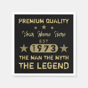 Funny 1973 Birthday Man Myth Legend Napkins