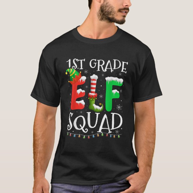 Funny 1st Grade Elf Squad Teacher Student Christma T-Shirt (Front)