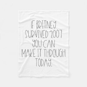 Funny 2007 Britney Motivational Fleece Blanket