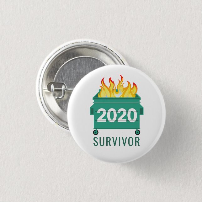 Funny 2020 I survived Dumpster Fire Button (Front & Back)
