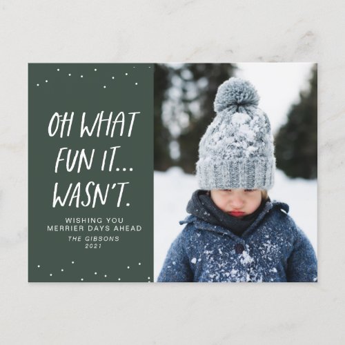 Funny 2021 Christmas oh what fun it wasnt green Holiday Postcard