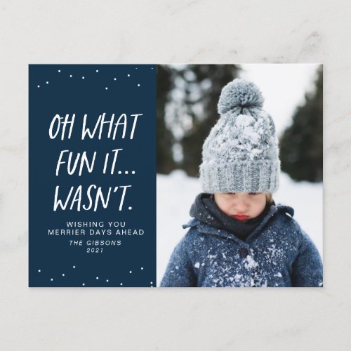 Funny 2021 Christmas oh what fun it wasnt navy Holiday Postcard