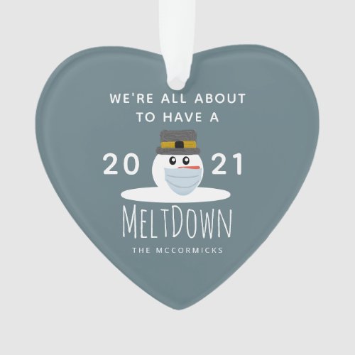 Funny 2021 Family Snowman Meltdown Personalized Ornament