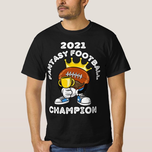 FUNNY 2021 FANTASY FOOTBALL CHAMPION FANTASY LEAGU T-Shirt (Front)