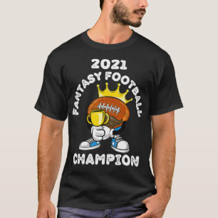 FUNNY 2021 FANTASY FOOTBALL CHAMPION FANTASY LEAGU T-Shirt