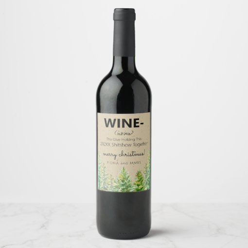 Funny 2021 Wine Glue Holding Us Together Pine Tree Wine Label | Zazzle