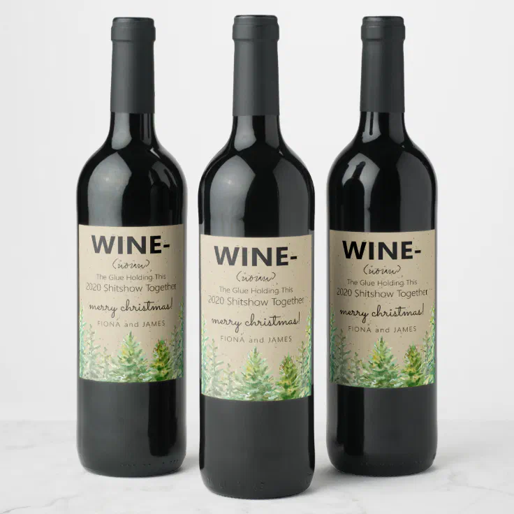 Funny 2021 Wine Glue Holding Us Together Pine Tree Wine Label | Zazzle