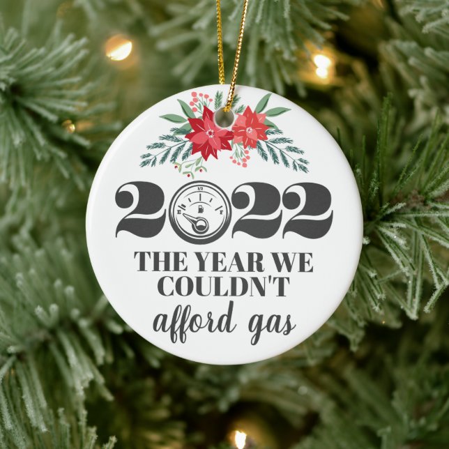 Funny 2022 couldnt afford gas Christmas Ceramic Ornament (Tree)